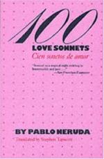 100 Love Sonnets = Cien Sonetos de Amor by Pablo Neruda