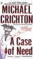 A Case of Need Study Guide and Lesson Plans by Michael Crichton