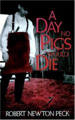 A Day No Pigs Would Die by Robert Newton Peck