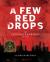 A Few Red Drops Study Guide and Lesson Plans by Claire Hartfield