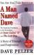 A Man Named Dave: A Story of Triumph and Forgiveness Study Guide and Lesson Plans by Dave Pelzer