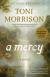 A Mercy Study Guide and Lesson Plans by Toni Morrison