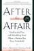 After the Affair Study Guide and Lesson Plans by Janis Abrahms Spring
