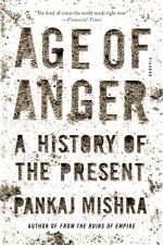 Age of Anger by Pankaj Mishra