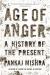 Age of Anger Study Guide and Lesson Plans by Pankaj Mishra