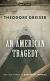 An American Tragedy Study Guide, Literature Criticism, and Lesson Plans by Theodore Dreiser