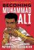 Becoming Muhammad Ali Study Guide and Lesson Plans by James Patterson and Kwame Alexander