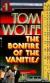 The Bonfire of the Vanities Student Essay, Study Guide, and Lesson Plans by Tom Wolfe