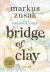Bridge of Clay Study Guide and Lesson Plans
