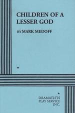 Children of a Lesser God by Mark Medoff