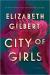 City of Girls Study Guide and Lesson Plans by Elizabeth Gilbert