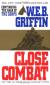 Close Combat Study Guide and Lesson Plans by W. E. B. Griffin
