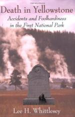 Death in Yellowstone: Accidents and Foolhardiness in the First National Park by Lee Whittlesey