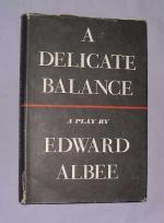 A Delicate Balance: A Play by Edward Albee