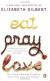 Eat, Pray, Love: One Woman's Search for Everything Across Italy, India, and Indonesia Study Guide and Lesson Plans by Elizabeth Gilbert
