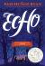 Echo  Study Guide and Lesson Plans by Pam Munoz Ryan