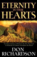 Eternity in Their Hearts by Don Richardson