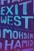 Exit West: A Novel Study Guide and Lesson Plans by Mohsin Hamid