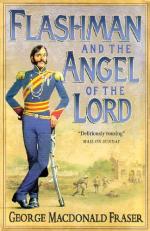 Flashman & the Angel of the Lord: From the Flashman Papers, 1858-59 by George MacDonald Fraser