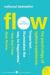 Flow Study Guide and Lesson Plans by Mihály Csíkszentmihályi