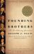Founding Brothers: The Revolutionary Generation Study Guide and Lesson Plans by Joseph Ellis