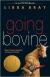 Going Bovine Study Guide and Lesson Plans by Libba Bray