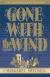 Gone with the Wind Student Essay, Encyclopedia Article, Study Guide, and Lesson Plans by Margaret Mitchell