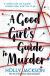 Good Girl's Guide to Murder Study Guide and Lesson Plans by Holly Jackson
