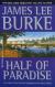 Half of Paradise: A Novel Study Guide and Lesson Plans by James Lee Burke