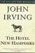 The Hotel New Hampshire Study Guide, Literature Criticism, and Lesson Plans by John Irving