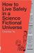 How to Live Safely in a Science Fictional Universe: A Novel Study Guide and Lesson Plans by Charles Yu