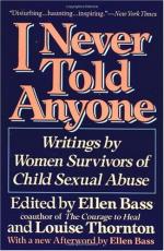 I Never Told Anyone: Writings by Women Survivors of Child Sexual Abuse by Ellen Bass