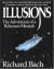 Illusions: The Adventures of a Reluctant Messiah Study Guide, Literature Criticism, and Lesson Plans by Richard Bach