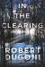 In the Clearing Study Guide and Lesson Plans by Robert Dugoni
