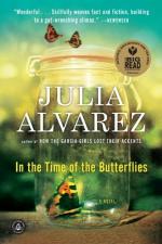 In the Time of the Butterflies by Julia Álvarez