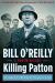 Killing Patton Study Guide and Lesson Plans by Bill O