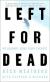 Left for Dead: My Journey Home from Everest Study Guide and Lesson Plans by Beck Weathers