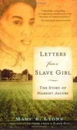 Letters from a Slave Girl: The Story of Harriet Jacobs by Mary E. Lyons