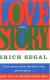 Love Story Student Essay, Study Guide, and Lesson Plans by Erich Segal
