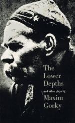 The Lower Depths by Maxim Gorky