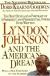 Lyndon Johnson and the American Dream Study Guide and Lesson Plans by Doris Kearns Goodwin