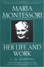 Maria Montessori: Her Life and Work by E. M. Standing