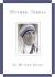 Mother Teresa, in My Own Words Study Guide and Lesson Plans by Mother Teresa