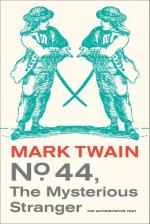No. 44, The Mysterious Stranger by Mark Twain