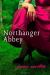Northanger Abbey eBook, Student Essay, Study Guide, Literature Criticism, and Lesson Plans by Jane Austen