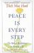 Peace Is Every Step Study Guide and Lesson Plans by Nhat Hanh