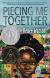 Piecing Me Together Study Guide and Lesson Plans by Renée Watson