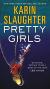 Pretty Girls Study Guide and Lesson Plans by Slaughter, Karin