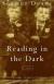 Reading in the Dark Study Guide, Literature Criticism, and Lesson Plans by Seamus Deane