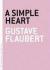 A Simple Heart Study Guide and Lesson Plans by Gustave Flaubert